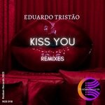 cover: Eduardo Tristao - Kiss You (Remixes)