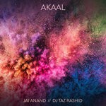 cover: DJ Taz Rashid|Jai Anand - Akaal