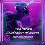 cover: Paul Renard (NL) - Evolution Of Icons EP