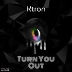 cover: Ktron - Turn You Out