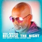 cover: Deba Montana - Because The Night (Deba Montana & Mordax Bastards Remix)