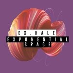 cover: Ex.hale - Exponential Space