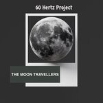 cover: 60 Hertz Project - The Moon Travellers (Original Mix)