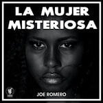 cover: Joe Romero - La Mujer Misteriosa