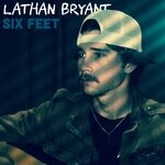 cover: Lathan Bryant - Six Feet