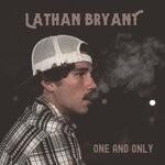 cover: Lathan Bryant - One & Only