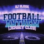 cover: DJ Sliink - Football Anthem