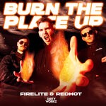 cover: Firelite|Redhot - Burn The Place Up