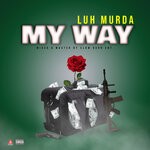 cover: Luh Murda - My Way (Explicit)