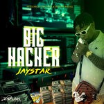 cover: Jaystar - Big Hacker (Explicit)