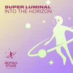 cover: Super Luminal - Into The Horizon