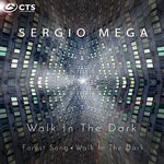 cover: Sergio Mega - Walk In The Dark