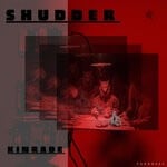 cover: Kinrade - Shudder