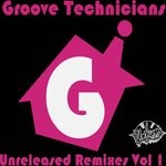 cover: Groove Technicians|Various - Unreleased Remixes Vol 1 (Groove Technicians Remix)