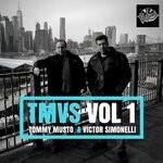 cover: Tommy Musto|Various|Victor Simonelli - T.M.V.S., Vol 1 (T.M.V.S. Club Mix)