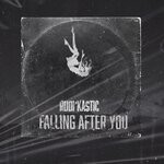 cover: Rudi'kastic - Falling After You