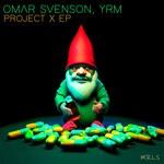 cover: Yrm|Omar Svenson - Project X EP