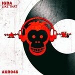 cover: Igda - Like That (Original Mix)