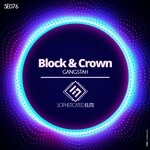 cover: Block & Crown - Gangstah (Original Mix)