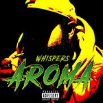 cover: Whispers - Aroma (Explicit)