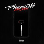 cover: AK-Slim - Phonez Off (Explicit)