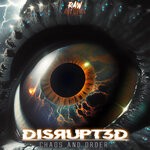 cover: Disrupt3d - Chaos And Order