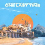 cover: Sam Gray|Lucas Estrada - One Last Time