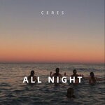 cover: CERES - All Night