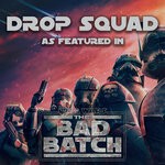 cover: Andrii Yefymov - Drop Squad (As Featured In "Star Wars: The Bad Batch")