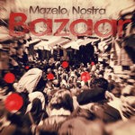 cover: Mazelo Nostra - Bazaar