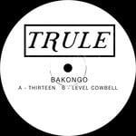 cover: Bakongo - Thirteen / Level Cowbell