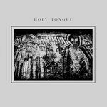 cover: Holy Tongue - Holy Tongue