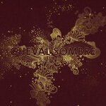 cover: Cheval Sombre - Someplace Else