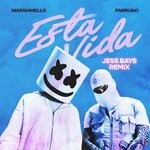 cover: Farruko|Marshmello - Esta Vida (Jess Bays Remix)