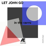 cover: Let John Go - In The Cerro