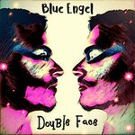 cover: Blue Engel - Double Face