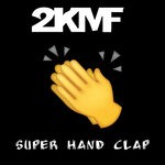 cover: 2 Krazy Muther Fookers - Super Hand Clap