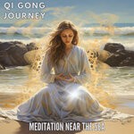 cover: Qi Gong Journey - Meditation Near The Sea