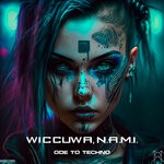 cover: N.a.m.i.|Wiccuwa - Ode To Techno