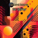 cover: Sunburnt Octopus - Our Stories