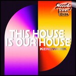 cover: Ken@work - This House Is Our House