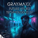 cover: Graymaxx - Future Hybrid Technologies EP