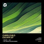 cover: Chris Child - Escape EP