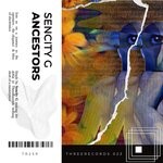 cover: Sencity G - Ancestors (Original Mix)