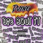 cover: Trinity Dunn|Che Noir|D'vyne - Die Bout It