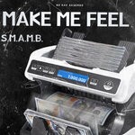 cover: S.m.a.m.b. - Make Me Feel