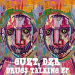 cover: Guzt|Dzr - Drugs Talking EP