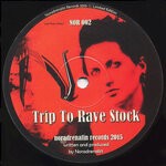 cover: Dj Noradrenalin - Trip To Rave Stock