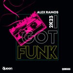 cover: Alex Ramos - I Got Funk 2k23