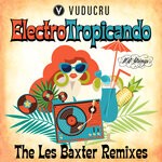 cover: Vuducru|101 Strings Orchestra|Les Baxter - Electro Tropicando: The Les Baxter Remixes (Vuducru Remix)